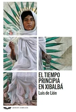 El tiempo principia en Xibalbá