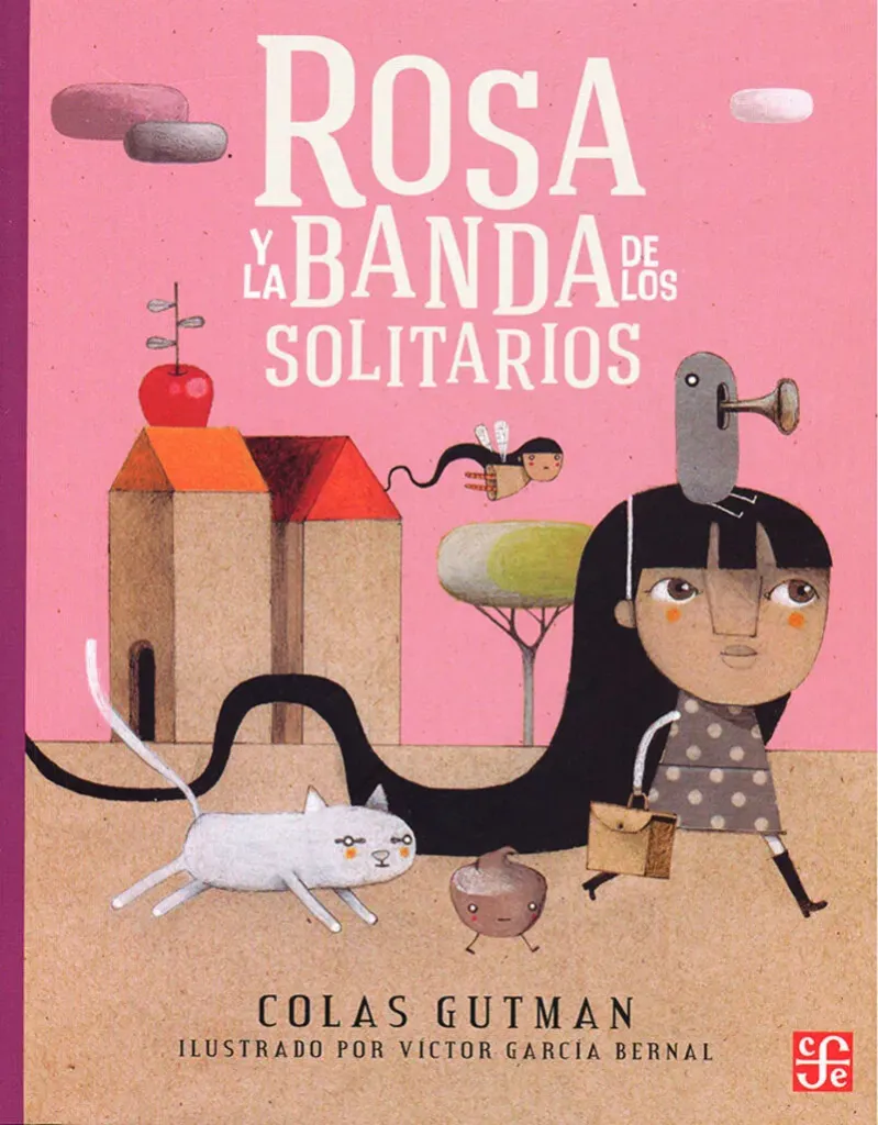 [9786071638670] Rosa y la banda de los solitarios